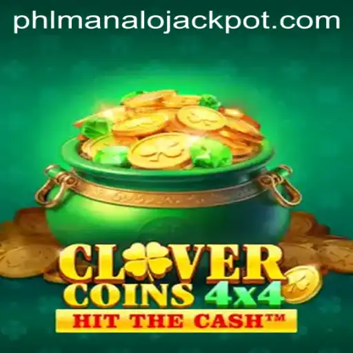 Discover the Thrills of CloverCoins4x4 and the Ultimate Win with MANALO JACKPOT
