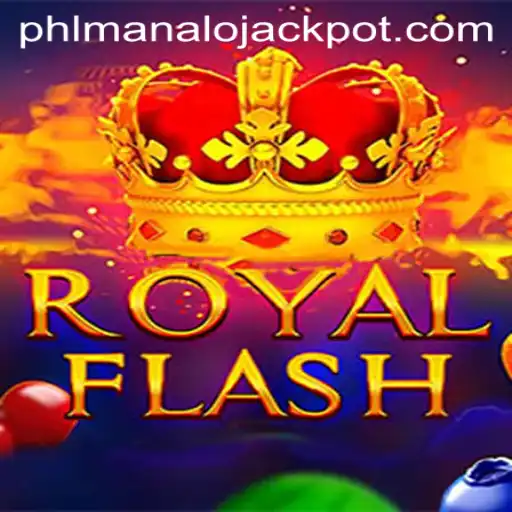 RoyalFlash: A Thrilling Journey to MANALO JACKPOT